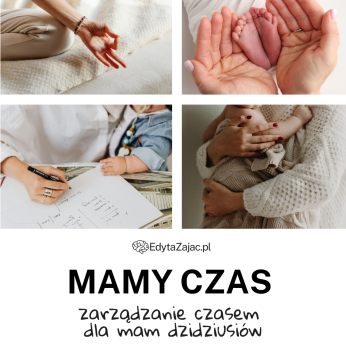 Mamy czas - zarządzanie czasem dla mam dzidziusiów